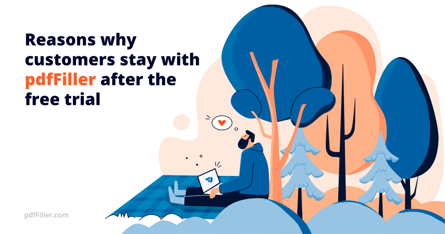 8 reasons why people choose to stay with pdfFiller after the free trial