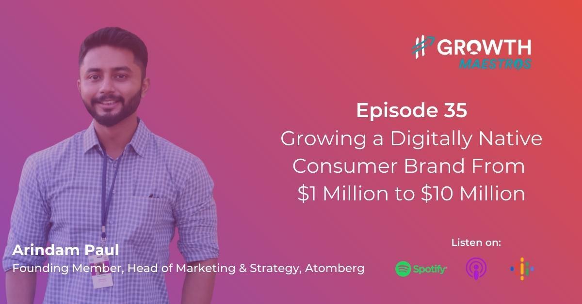 Growing a Digitally Native Consumer Brand From $1 Million to $10 Million