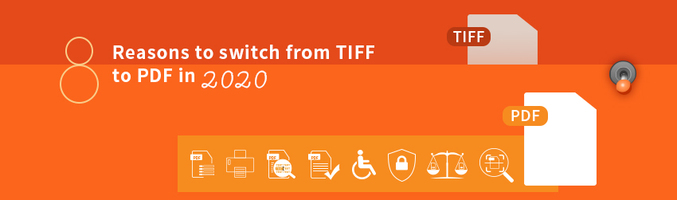 8 Reasons to switch from TIFF to PDF in 2020 - Foxit PDF Blog