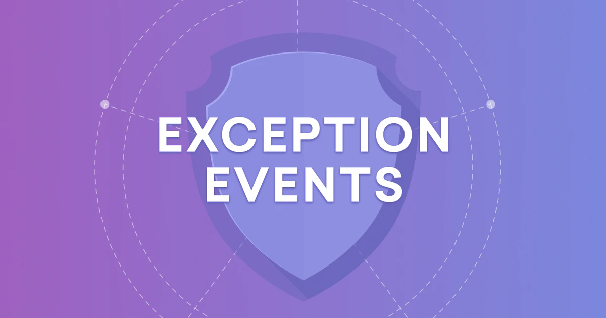 What Are Exception Events?