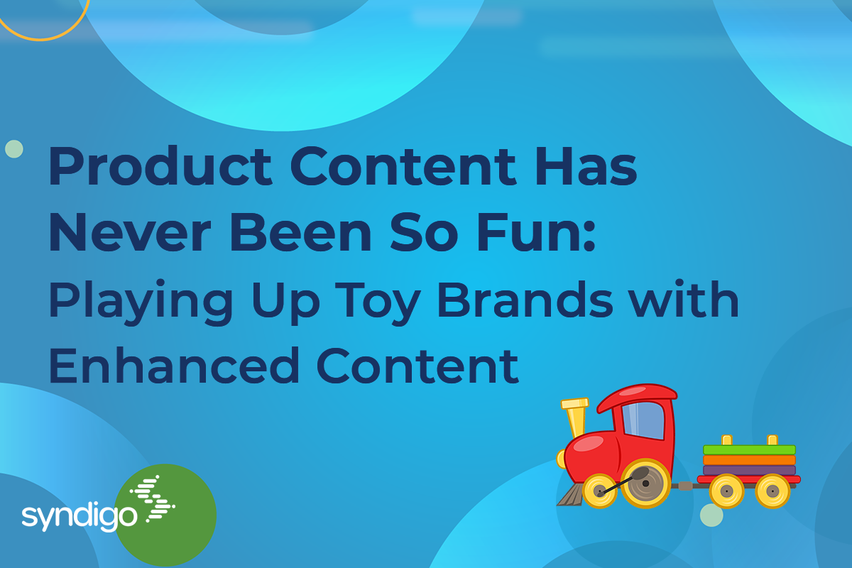 Product Content Has Never Been So Fun: Playing Up Toy Brands with Enhanced Content