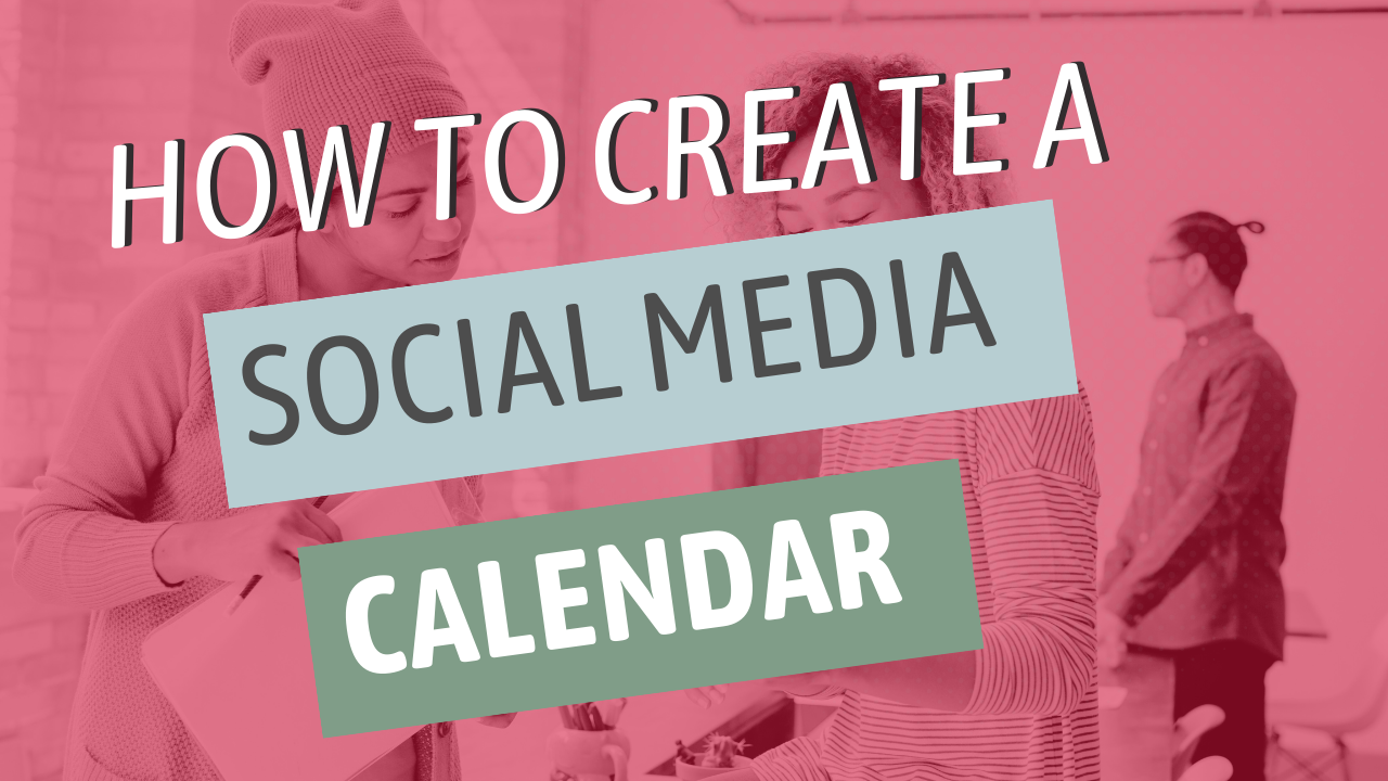 How to Create a Social Media Calendar