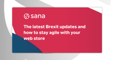 The Latest Brexit Updates and How To Stay Agile With Your Web Store