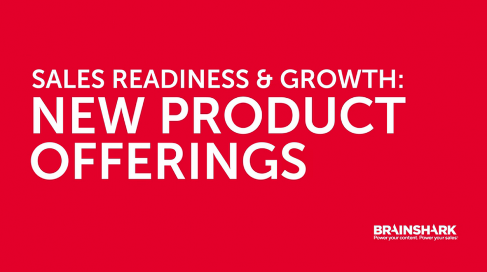Sales Readiness & Growth: Introducing New Products & Offerings