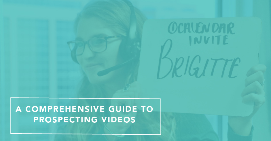 A Comprehensive Guide to Prospecting Videos